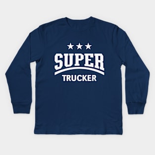 Super Trucker (Truck Driver / Truckman / White) Kids Long Sleeve T-Shirt